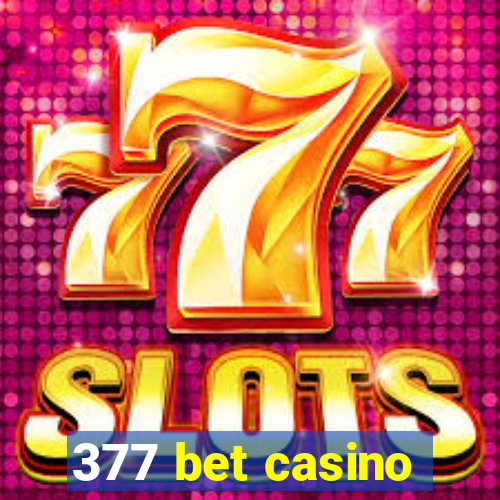 377 bet casino